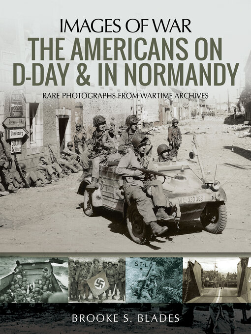 Title details for The Americans on D-Day & in Normandy by Brooke S. Blades - Wait list